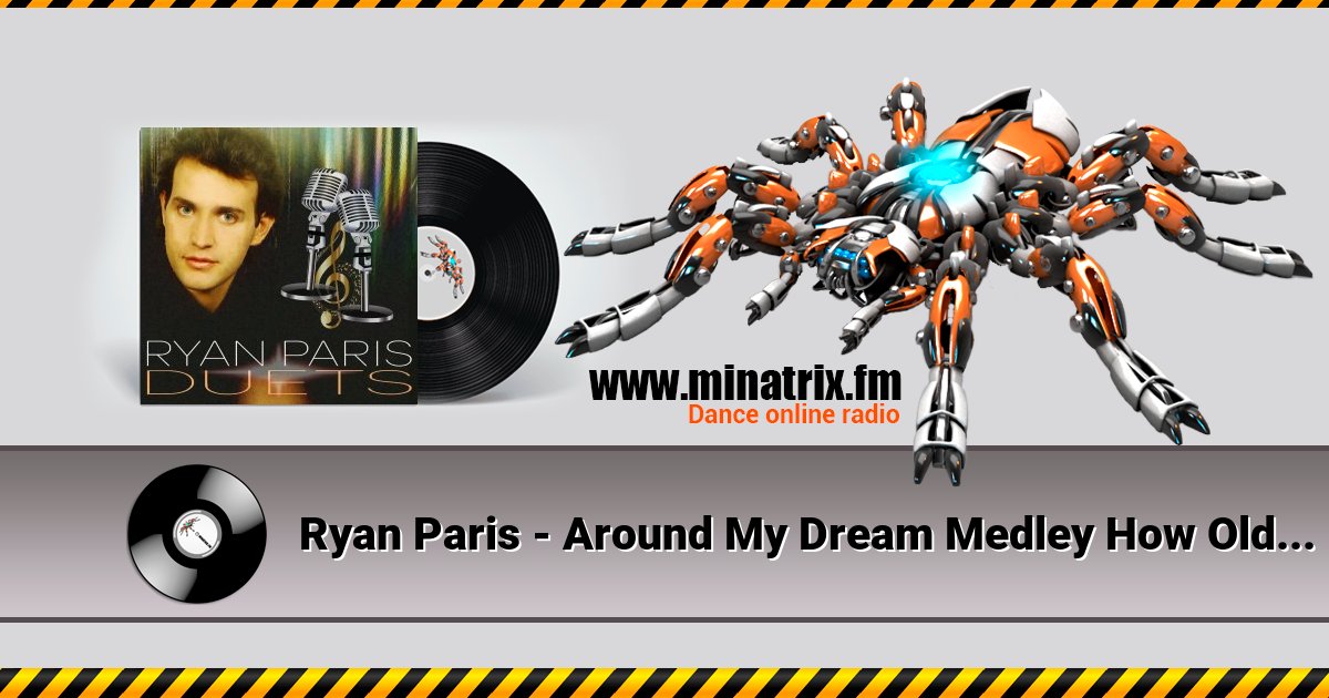 Ryan Paris - Around My Dream Medley How Old Are You Ryan Paris - Around My Dream Medley How Old Are You скачать бесплатно
