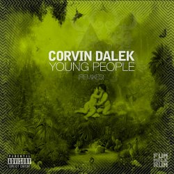 Corvin Dalek - Young People (DJ Pat's Acid Not Cocaine Remix)