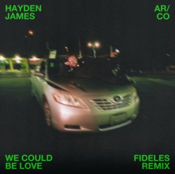Hayden James & AR/CO - We Could Love (Rivo & Mark Hoffen Remix)