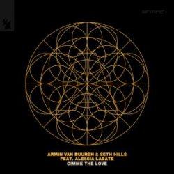 Обложка Armin van Buuren & Seth Hills & Alessia Labate - Gimme The Love Armin van Buuren & Seth Hills & Alessia Labate - Gimme The Love