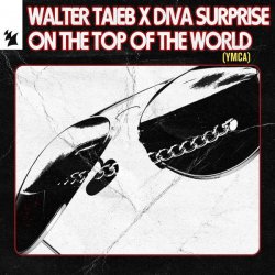 Обложка Walter Taieb & Diva Surprise - On the Top of the World (YMCA) Walter Taieb & Diva Surprise - On the Top of the World (YMCA)