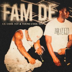 Lil Cool & Young Cool - Fam De