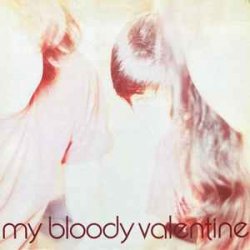 My Bloody Valentine - Feed Me With Your Kiss