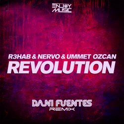 R3HAB & Nervo & Ummet Ozcan - Revolution (Dani Fuentes Remix)