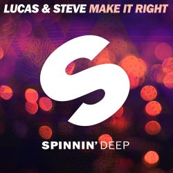 Lucas & Steve - Make It Right (Extended Mix)