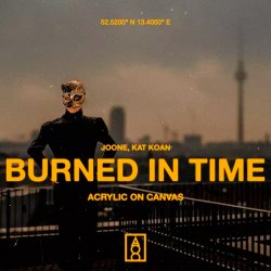 Joone & Kat Koan - Burned In Time (Live In Berlin)