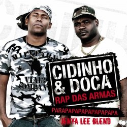 Обложка Cidinho & Doca, Eidly - Rap Das Armas(Jenya Lee Blend)