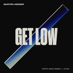 Marten H&#248;rger, Cr&#252;po, Swen Weber - Get Low (feat. Stush)