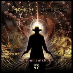 Shpongle & Gunslinger - Dreamcatcher