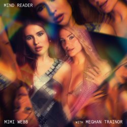 Mimi Webb & Meghan Trainor - Mind Reader