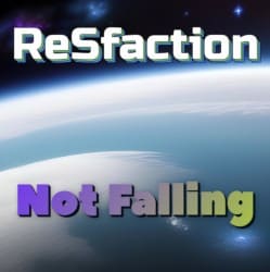 ReSfaction - Not Falling