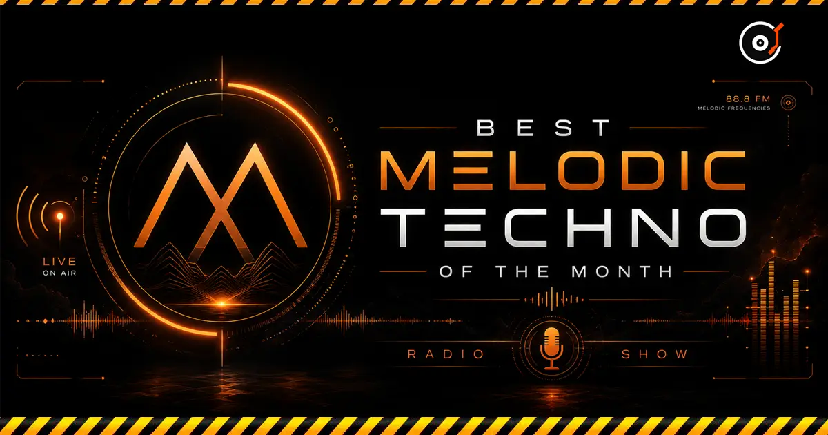 Радиошоу: «Best Melodic Techno of the Month». Пятница в 23:00