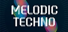 Melodic Techno: ,    