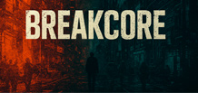 Breakcore — музыка хаоса и энергии Breakcore — музыка хаоса и энергии