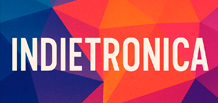 Indietronica — синтез инди и электроники