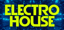 Electro House:     