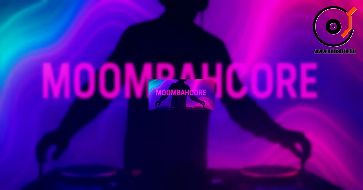 Moombahcore — l’énergie extrême du dancefloor