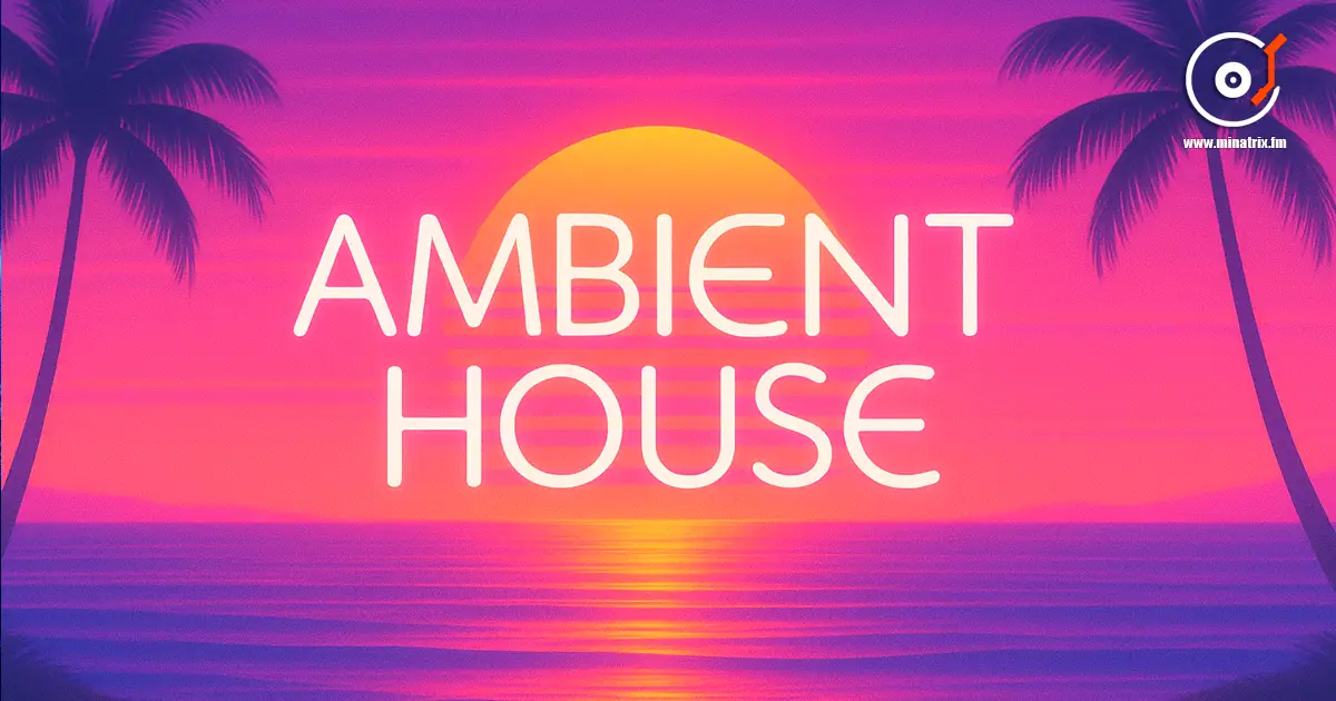 Ambient House — quand le club rencontre la contemplation