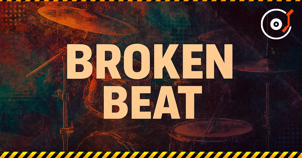Broken Beat：碎裂节奏为何回归并再次成为热门