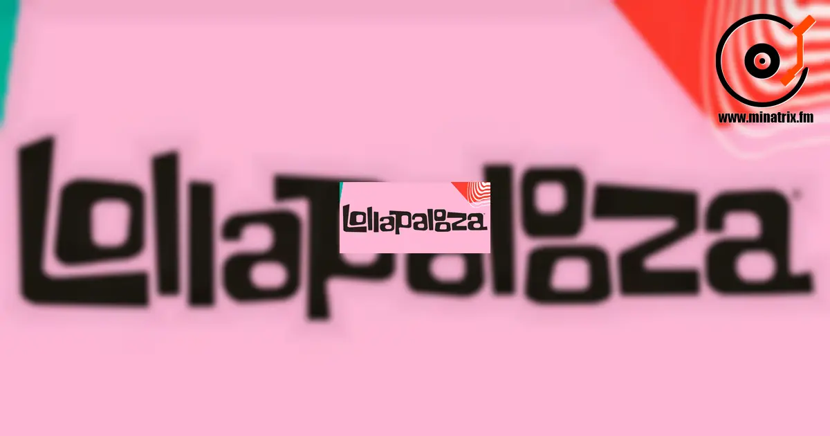 Lollapalooza: Глобальный фестиваль музыки, искусства и энергии